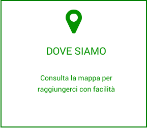 Consulta la mappa per raggiungerci con facilità  DOVE SIAMO